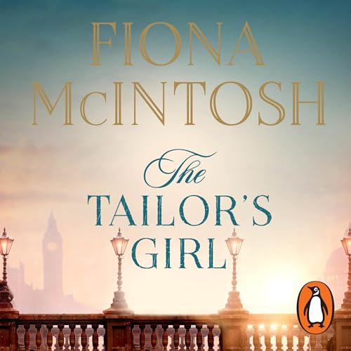 The Tailor's Girl Audiobook By Fiona McIntosh cover art