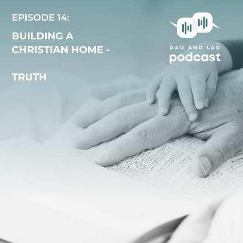Truth - Building a Christian Home Podcast Por  arte de portada