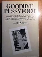 Goodbye Pussyfoot B003K2PZZU Book Cover