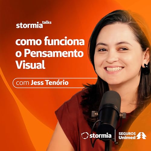 Stormia Talks: como funciona o Pensamento Visual, com Jess Ten&oacute;rio