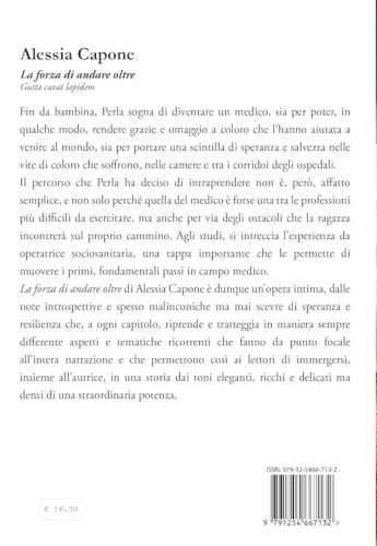La Forza Di Andare Oltre. Gutta Cavat Lapidem - 2