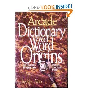 Dictionary of Word Origins: The Histories of Mo... B01JNWAO1U Book Cover