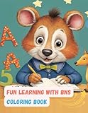 Fun Learning with BNS: 'Fun Learning with BNS' is a vibrant coloring book for kids, blending letters, numbers, and animals. It's an enjoyable tool for ... and numeracy skills through playful coloring
