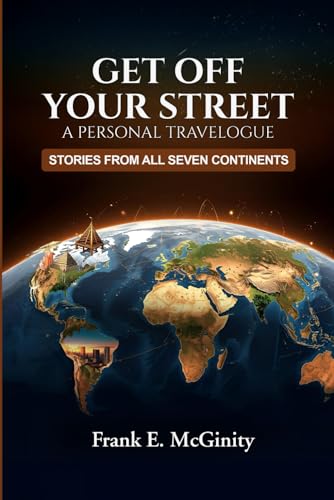 Get Off Your Street: A Personal Travelogue