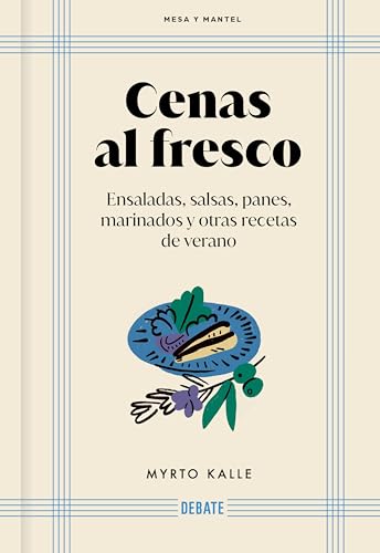 Cenas al fresco (Mesa y mantel): Ensaladas, salsas, panes, marinados y otras recetas del verano