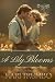 A Lily Blooms (Cutter's Creek Book 4)