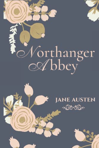 Northanger Abbey [Illustrated]