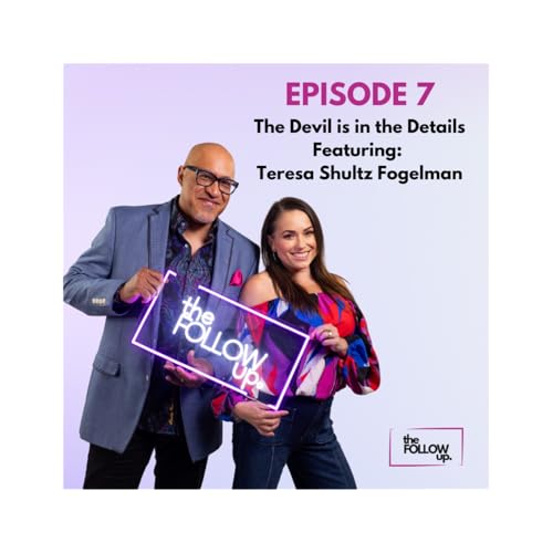 The Devil is in the Details featuring Teresa Shultz Fogelman