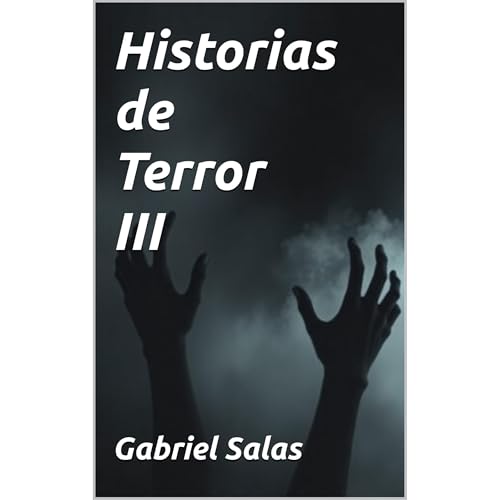 Historia de Terror III Audiolibro Por Gabriel Salas arte de portada
