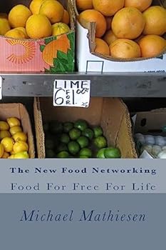Paperback The New Food Networking: Food For Free For Life Book