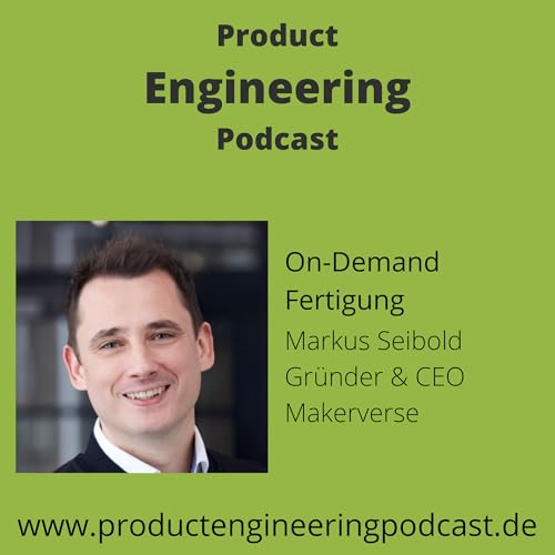 On-Demand Fertigung | Markus Seibold, CEO Makerverse