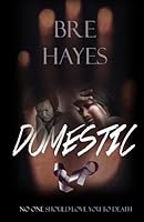 Domestic: No one should love you to death 1544140509 Book Cover