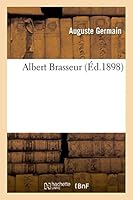 Albert Brasseur 2013504934 Book Cover