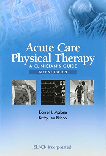 Acute Care Physical Therapy: A Clinician’s Guide #TOP6