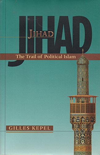 Jihad: The Trail of Political Islam