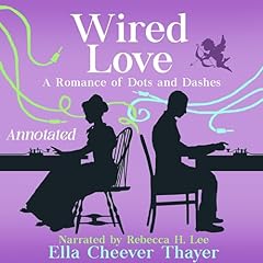 Wired Love Audiolibro Por Ella Cheever Thayer arte de portada