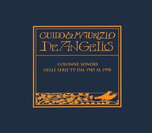 Guido & Maurizio De Angelis – Colonne Sonore Serie Tv 1985-1998