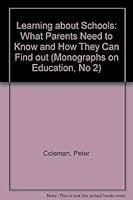 Learning About Schools: What Parents Need to Know and How They Can Find Out 088645154X Book Cover