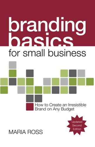Télécharger Branding Basics for Small Business livre En ligne