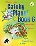 piano mickey mouse juguete  Mickey & Yaco’s Catchy Piano! Book 6 Intermediate: Original Progressive Music For Piano
