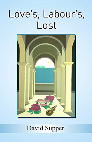 Love’s, Labour’s, Lost