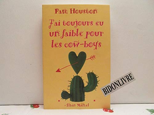 J'ai toujours eu un faible pour les cow-boys [French] 2226109889 Book Cover