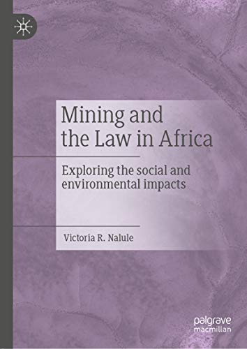 Mining and the Law in Africa: Exploring the social and environmental impacts (English Edition)