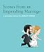 Scenes from an Impending Marriage