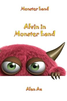 Paperback Alvin In Monster Land: Monster Land Book