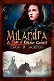 Milandra: A Tale of Distant Castles
