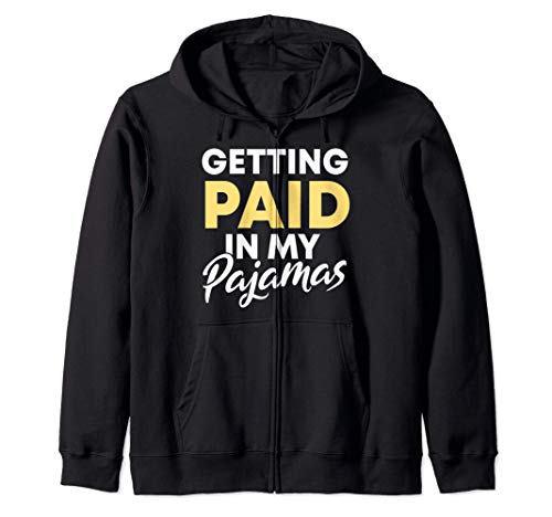 Getting Paid In My Pajamas | Funny Work From Home Gift Sudadera con Capucha