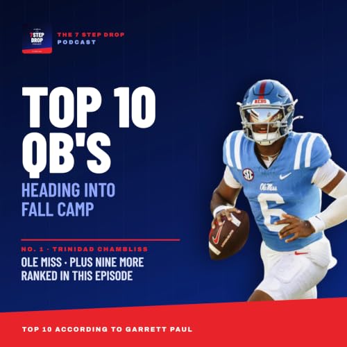 #28 - Top 10 QB's in CFB