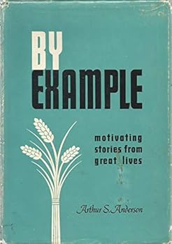 Hardcover By Example (motivating stories from great lives) Book