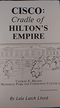 Hardcover Cisco: Cradle of Hilton's Empire Book
