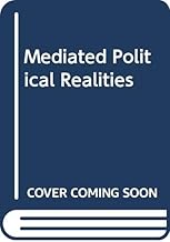 Mediated Political Realities