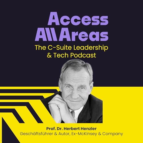 #37 Access McKinsey & Company mit Prof. Dr. Herbert Henzler, Autor und Geschäftsführer, Ex-European Chairman McKinsey & Company