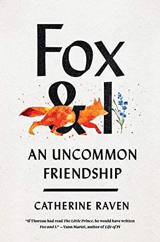 [Catherine Raven]-[Fox and I: an Uncommon Friendship]-Hardcover