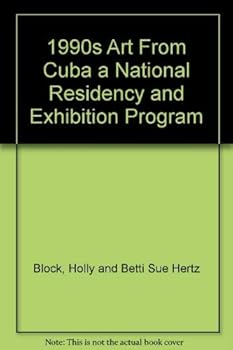 Paperback 1990s Art From Cuba a National Residency and Exhibition Program Book