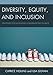 Diversity, Equity, and Inclusion: Strategies for Facilitating Conversations on Race
