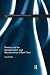 Rhetoric and the Decolonization and Recolonization of East Timor (Routledge Contemporary Southeast Asia Series)