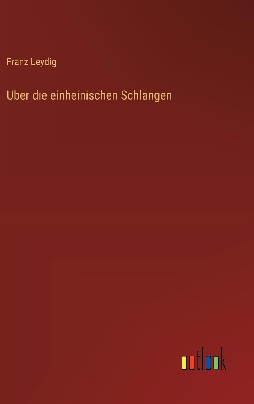 Uber die einheinischen Schlangen