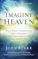 Algopix Similar Product 8 - Imagine Heaven NearDeath Experiences