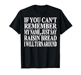 Cool Raisin Bread Humor Quote Merch