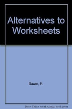 Alternatives to Worksheets