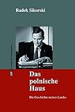  Das polnische Haus: Die Geschichte meines Landes