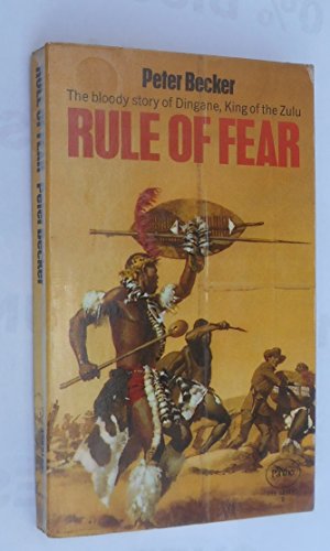 Rule of Fear: Dingane, King of the Zulu