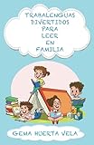 Trabalenguas divertidos para leer en familia