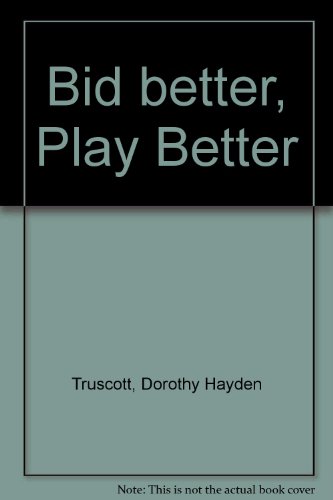 Bid better, Play Better B000MZAHKG Book Cover