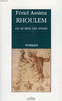 Paperback Rhoulem, ou, Le sexe des anges (French Edition) [French] Book