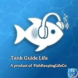 Tank Guide Life — a product of FishKeepingLifeCo